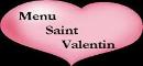 Cliquez ici pour notre Menu Saint Valentin