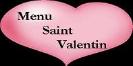 Cliquez ici pour notre Menu Saint Valentin