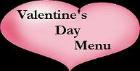 Click here for our Valentine's Day Menu